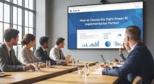 How to Choose the Right Power BI Implementation Partner