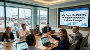 Why Power BI consulting for logistics companies is a Game Changer